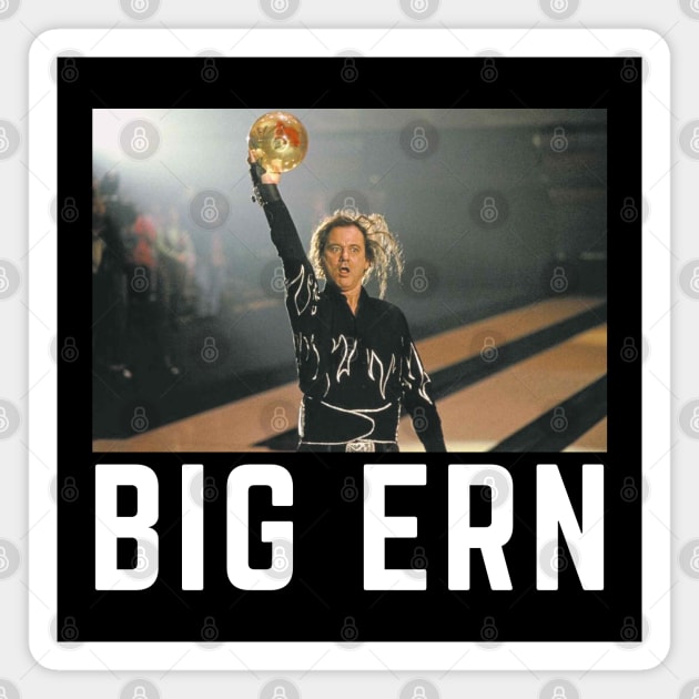 Big Ern Magnet by BodinStreet